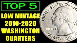 TOP 5 Low Mintage 2010-2020 Washington Quarters  RARE COINS ON A BUDGET