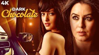 REAL LIFE FAMOUS MURDER CASE  Dark Chocolate 4K Full Movie  Riya Sen & Mahima  Rajesh Sharma