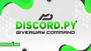 Discord.py Bot Tutorial - Giveaway Command  Episode #18  MenuDocs