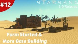 Farm Started & More Base Building - Starsand - #12 - Gameplay