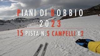 4K  Piani di Bobbio SKI  15. Pista n.5 Campelli rossa x2  3.3.2023