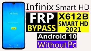 Infinix Smart HD Frp Bypass Infinix X612b Frp Bypass X612b Frp Bypass Unlock Android 10 Wihtout Pc