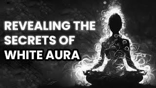 White Aura Discover Its Meaning and How It Shapes Your Identity  Your Spiritual Revolution