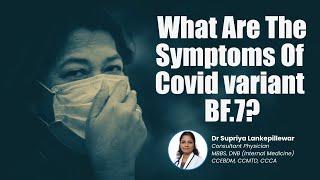 What Are The Symptoms Of The New COVID Variant BF.7?  Medicover Hospitals