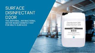 D20R the antiviral antibacterial water based disinfectant for multi-surfaces