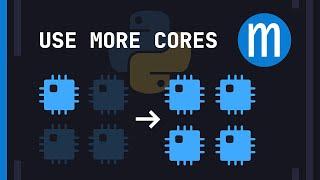 Unlocking your CPU cores in Python multiprocessing