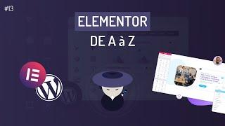 Comment utiliser Elementor de A à Z sur WordPress ?