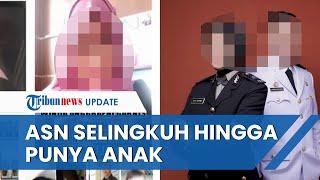 Sosok Oknum ASN Diduga Selingkuh dengan Istri Orang hingga Punya Anak Punya Jabatan Penting