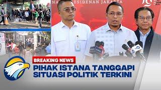 BREAKING NEWS - Jakarta Memanas Istana Tanggapi Situasi Politik Terkini