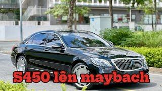 Mercedes S450 đã lên Maybach s650 sang trọng và đẳng cấp.