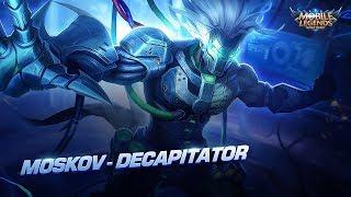 Moskovs New Skin  Decapitator  Mobile LegendsBang Bang