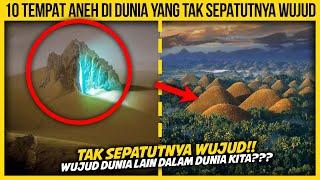 10 TEMPAT ANEH DI DUNIA YANG TAK SEPATUTNYA WUJUD