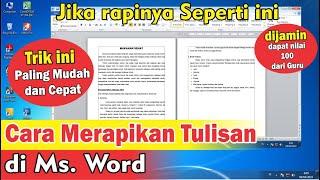 Cara Mudah Merapikan Tulisan di Word