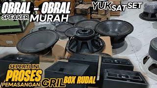 YUK SAT SET‼️OBRAL _ OBRAL SPEAKER MURAH - SEPERTI INI PROSES PEMASANGAN GRIL BOX RUDAL 