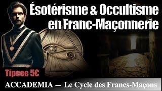 Franc-Maçonnerie  Ésotérisme et Occultisme ?