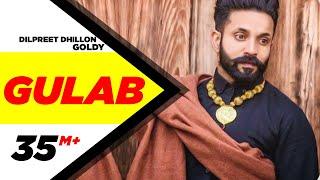 Gulab Full Song - Dilpreet Dhillon ft. Goldy Desi Crew  Latest Punjabi Songs 2015  Speed Records