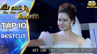 HÃY CHO TÔI - Bảo Anh Gemini cực sexy trên sân khấu  Sàn chiến giọng hát tập 10