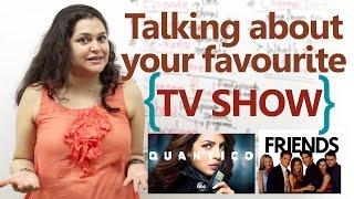 Talking about your favourite TV show in English - English conversation Lesson