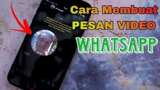 Cara membuat pesan video di whatsapp