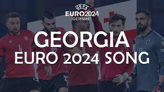 Georgia EURO 2024 Song