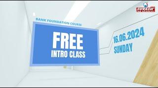 BANK FREE INTRO CLASS  JUNE-16  @ All Our Branches  Suresh IAS Academy