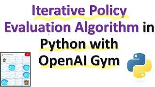 Iterative Policy Evaluation Algorithm in Python and OpenAI Gym - Reinforcement Learning Tutorial