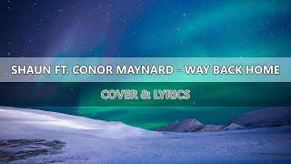 SHAUN 숀 Feat. Conor Maynard - Way Back Home Lyrics