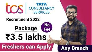 TCS Recruitment 2022  Package ₹3.5 Lakhs  Freshers can Apply  Any Branch  TCS YOP 2020-2021