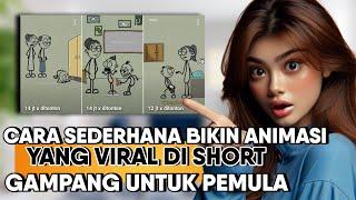 TERNYATA SEGAMPANG INI‼️ Cara Bikin Animasi VIRAL SHORT  Tutorial Youtuber Pemula