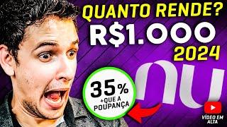 🟣 Rendimento Conta Nubank Quanto Rende R$1000 reais no Nubank SEM MIMIMI