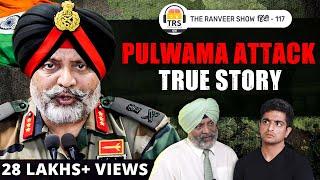 Pulwama Attack Kashmir & More  - LT. Gen KJS. Dhillon Shares Real Truth The Ranveer Show हिंदी 117