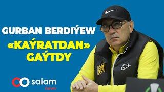 GURBAN BERDIÝEW «KAÝRATDAN» GAÝTDY  КУРБАН БЕРДЫЕВ ПОКИНУЛ «КАЙРАТ» www.salamnews.tm