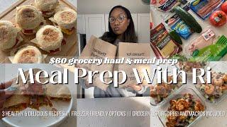 $60 GROCERY HAULMEAL PREP W RI EP2  3 HEALTHY & DELICIOUS RECIPES  GROCERY LIST & MACROS INCLUDED