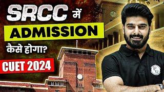 How to get Admission in SRCC College  CUET 2024  Commerce wallah by pw