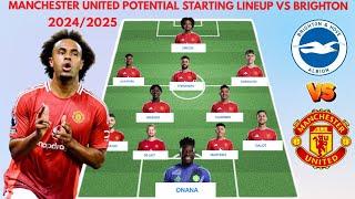 MANCHESTER UNITED VS BRIGHTON  MAN U potential starting lineup ● PREMIER LEAGUE 20242025 MATCHWEEK