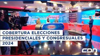 CDN EN VIVO  COBERTURA ELECCIONES PRESIDENCIALES Y CONGRESUALES 2024