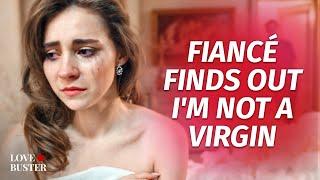 FIANCÉ FINDS OUT IM NOT A VIRGIN  @LoveBusterShow