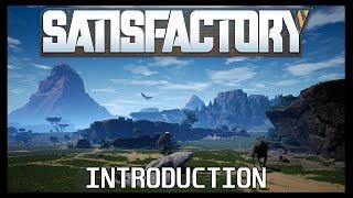 Satisfactory EP 0  An introduction to the game.