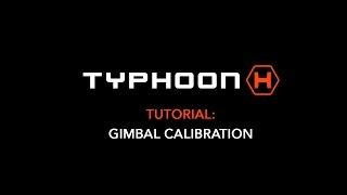 Typhoon H Gimbal Calibration