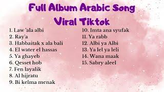 FULL ALBUM ARABIC SONG VIRAL TIKTOK TERBARU 2024 \\ KUMPULAN LAGU ARAB VIRAL TIKTOK