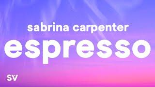 Sabrina Carpenter - Espresso Lyrics