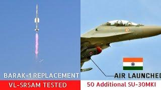 VL-SRSAM tested from DRDO VLU  50 Additional SU-30MKI  Igla-S production