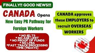 MOVE TO CANADA WITH THIS NEW & EASY PATHWAYAPPLY NOW