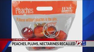 HMC Farms recalls peaches plums and nectarines