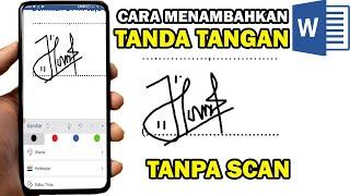 Cara Membuat Tanda Tangan Di Word HP Android Tanpa Scan