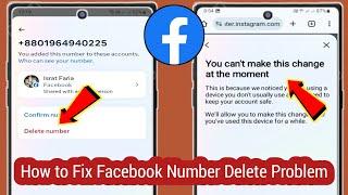How to Fix You cant make this change at the moment Faceboo Number Delete Problem
