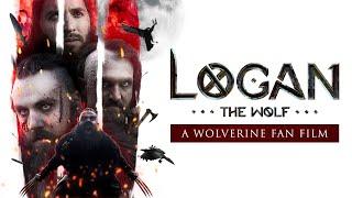 LOGAN THE WOLF a WOLVERINE fan film