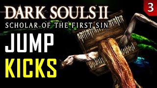 Dark Souls 2 Using Only Jump Kicks - Part 3