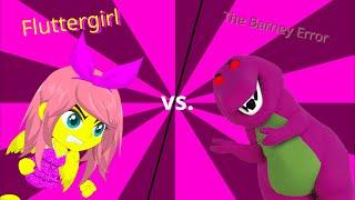 Fluttergirl vs. The Barney Error