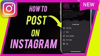 How to Post on Instagram New and Improved all-in-one update